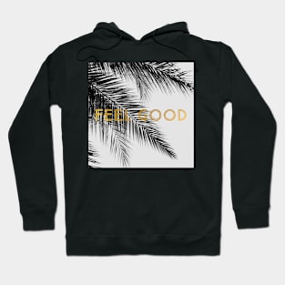 Feel Good Palm Hoodie